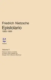 Epistolario. Vol. 5 1885 - 1889 Acquista Ora