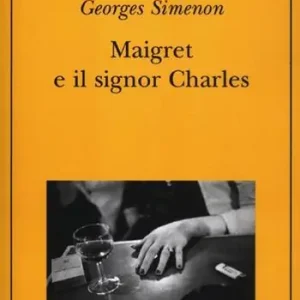 Ultimissimo Modello Maigret e il signor Charles