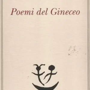 Poemi del Gineceo Direttamente Dal Produttore