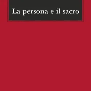 Compra Adesso La persona e il sacro