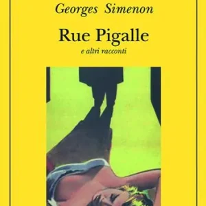 Prezzo Scontato Rue Pigalle e altri racconti