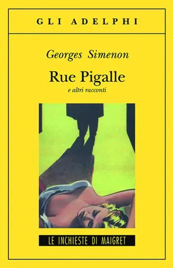 Prezzo Scontato Rue Pigalle e altri racconti