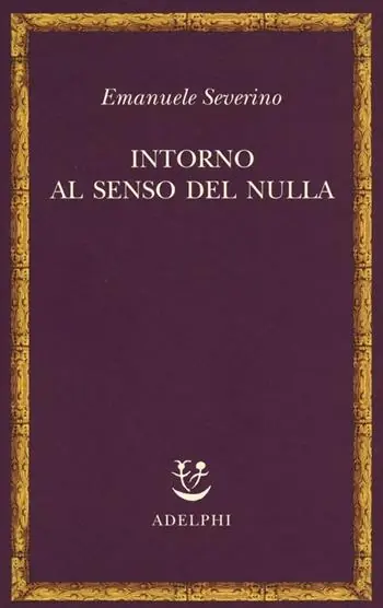 Bestseller Intorno al senso del nulla