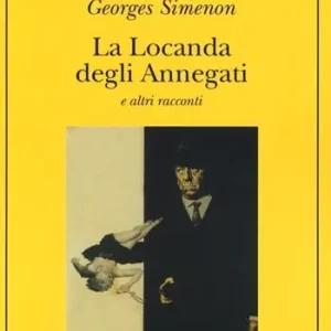 Offerta Speciale La Locanda degli Annegati e altri racconti