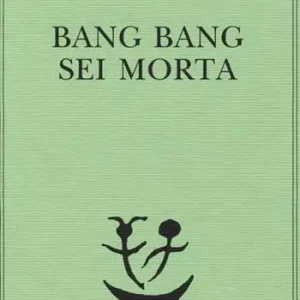Scelto Dai Clienti Bang bang sei morta