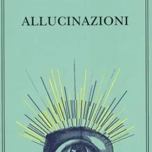 Allucinazioni Nuovo Arrivo