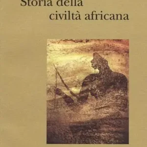 Storia della civiltà africana Non Perdere