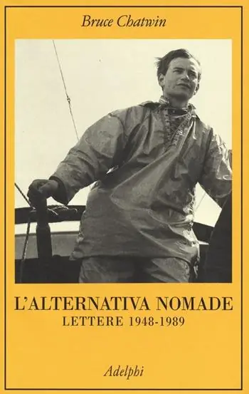 L‘alternativa nomade. Lettere 1948-1989 Economico