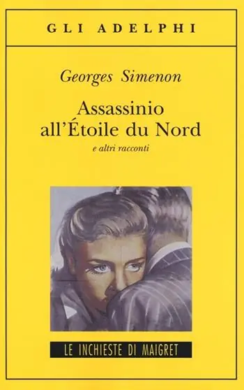 Assassinio all‘Étoile du Nord e altri racconti Acquista Ora