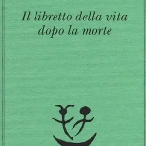 Il libretto della vita dopo la morte Offerta Speciale