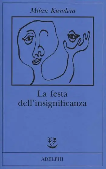 La festa dell‘insignificanza Compra Oggi Stesso