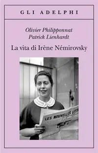 Compra Adesso La vita di Irène Némirovsky