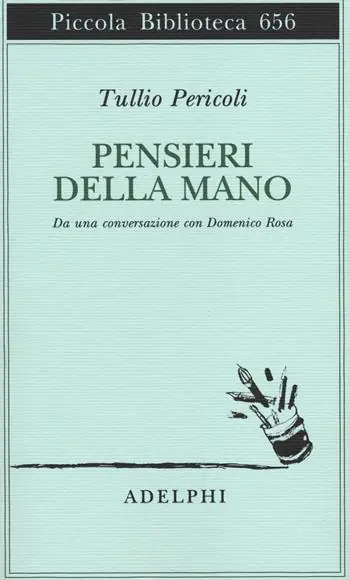 Vendita Finale Pensieri della mano. Da una conversazione con Domenico Rosa