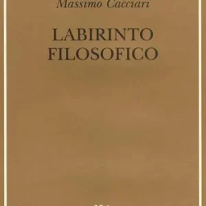 Ultime Pezzi Labirinto filosofico