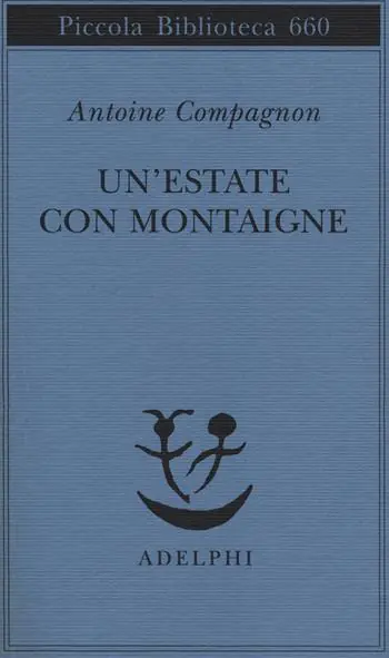 Occasione Imperdibile Un‘estate con Montaigne
