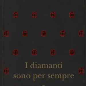 Solo Oggi I diamanti sono per sempre