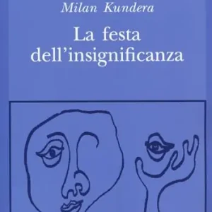 La festa dell‘insignificanza Must-Have