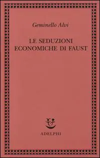 Spedizione Espresso Le seduzioni economiche di Faust