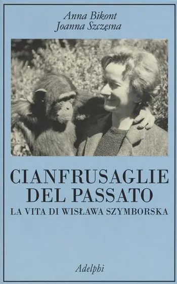 Promozione Cianfrusaglie del passato. La vita di Wislawa Szymborska