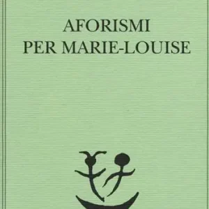 Aforismi per Marie-Louise Compra Oggi Stesso