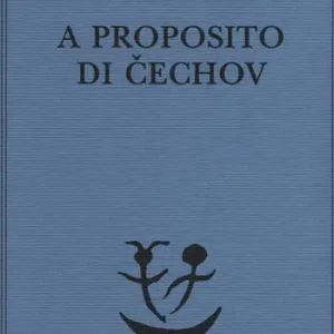 Offerta Limitata A proposito di Cechov