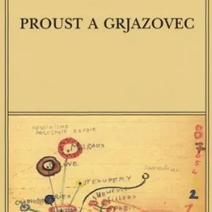 Occasione Imperdibile Proust a Grjazovec. Conferenze clandestine