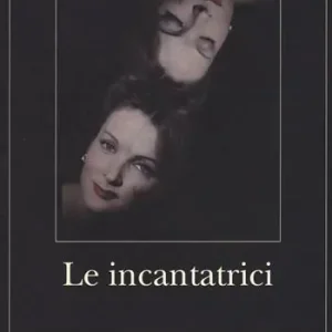 Esclusivo Le incantatrici