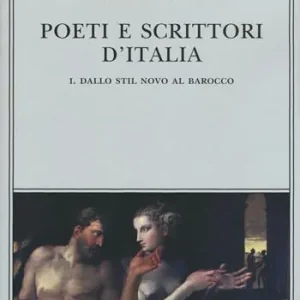 Professionale Poeti e scrittori d‘Italia. Vol. 1 Dallo stil novo al barocco.