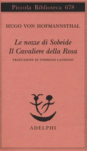 Le nozze di Sobeide-Il cavaliere della rosa Più Venduto