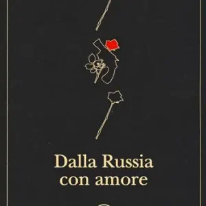 Dalla Russia con amore Nuova Collezione