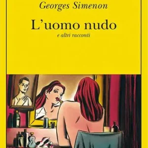 L‘ uomo nudo e altri racconti Nuova Collezione
