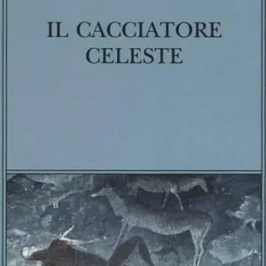 Nuova Collezione Il cacciatore celeste
