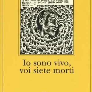 Promozione Esclusiva Io sono vivo, voi siete morti