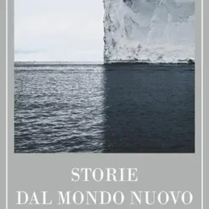 Storie dal mondo nuovo Offerta Limitata