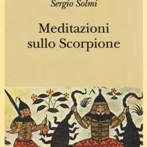 Meditazioni sullo Scorpione e altre prose Compra Oggi Stesso