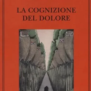 La cognizione del dolore Nuovo Arrivo