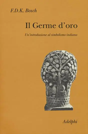 Il germe d‘oro. Un’introduzione al simbolismo indiano Non Perdere