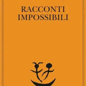 Racconti impossibili Nuovo Arrivo