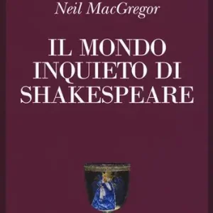 Miglior Prezzo Il mondo inquieto di Shakespeare