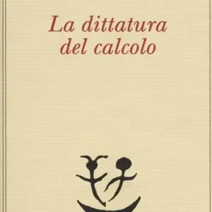 Reso Gratuito La dittatura del calcolo