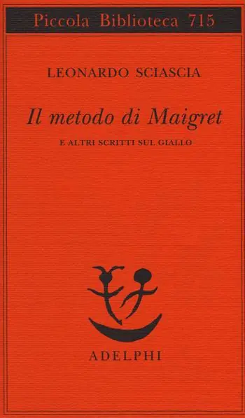 Il metodo di Maigret e altri scritti sul giallo Offerta Speciale