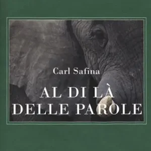Al di là delle parole. Che cosa provano e pensano gli animali Prezzo Scontato