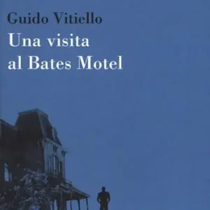 Una visita al Bates Motel Non Perdere