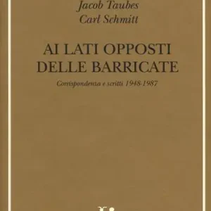 Ai lati opposti delle barricate. Corrispondenza e scritti (1948-1987) Popolare
