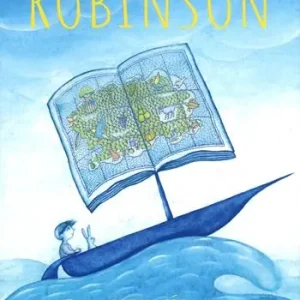 Popolare Robinson. Ediz. a colori