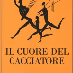 Compra Adesso Il cuore del cacciatore
