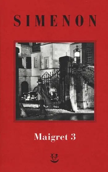 I Maigret La balera da due soldi-L‘ombra cinese-Il caso Saint-Fiacre-La casa dei fiamminghi-Il porto delle nebbie. Vol. 3 Prezzo Scontato