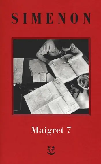 Reso Gratuito I Maigret Il mio amico Maigret-Maigret va dal coroner-Maigret e la vecchia signora-L‘amica della signora Maigret-Le memorie di Maigret. Nuova ediz.. Vol. 7