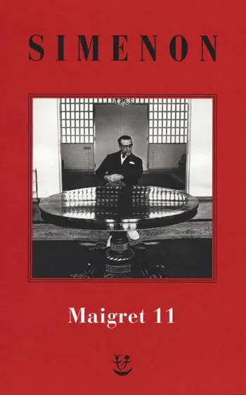 I Maigret Maigret si mette in viaggio-Gli scrupoli di Maigret-Maigret e i testimoni recalcitranti-Maigret si confida-Maigret in Corte d‘Assise. Nuova ediz.. Vol. 11 Pagamento Sicuro
