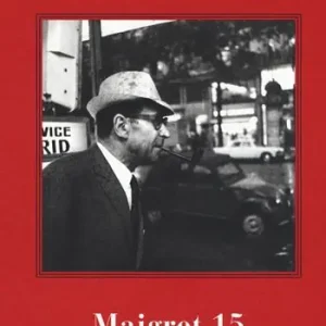 I Maigret Maigret e il produttore di vino-La pazza di Maigret-Maigret e l‘uomo solitario-Maigret e l‘informatore-Maigret e il signor Charles. Nuova ediz.. Vol. 15 Promo Stagionale